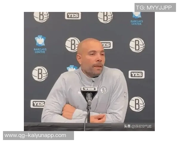 篮网迎来赛季首胜主帅称全队努力带来巨大能量